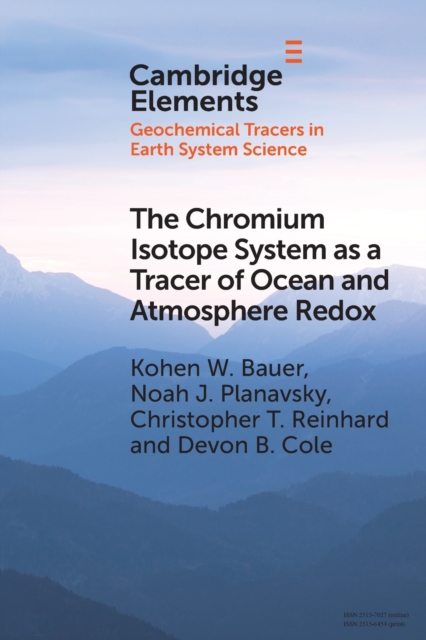 The Chromium Isotope System as a Tracer of Ocean and Atmosphere Redox, Paperback / softback Book