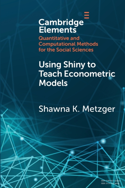 Using Shiny to Teach Econometric Models, Paperback / softback Book