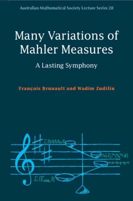 Many Variations of Mahler Measures : A Lasting Symphony, Paperback / softback Book