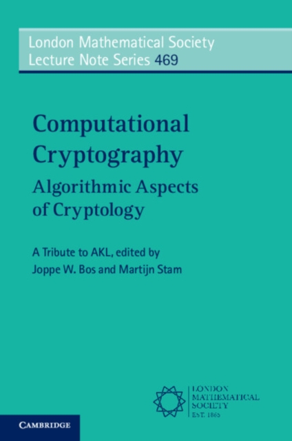 Computational Cryptography : Algorithmic Aspects of Cryptology, Paperback / softback Book