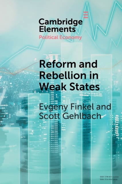 Reform and Rebellion in Weak States, Paperback / softback Book