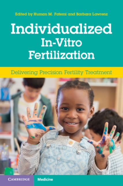 Individualized In-Vitro Fertilization : Delivering Precision Fertility Treatment, Paperback / softback Book