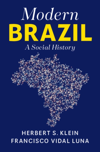 Modern Brazil : A Social History, EPUB eBook