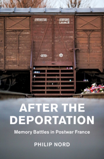 After the Deportation : Memory Battles in Postwar France, PDF eBook