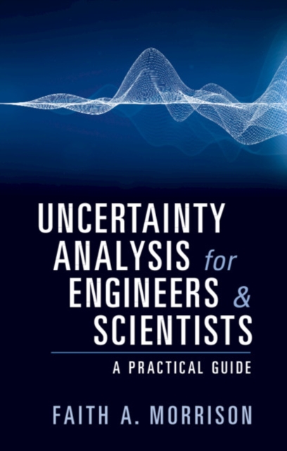 Uncertainty Analysis for Engineers and Scientists : A Practical Guide, EPUB eBook