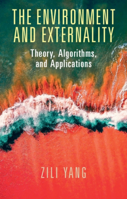 Environment and Externality : Theory, Algorithms and Applications, PDF eBook