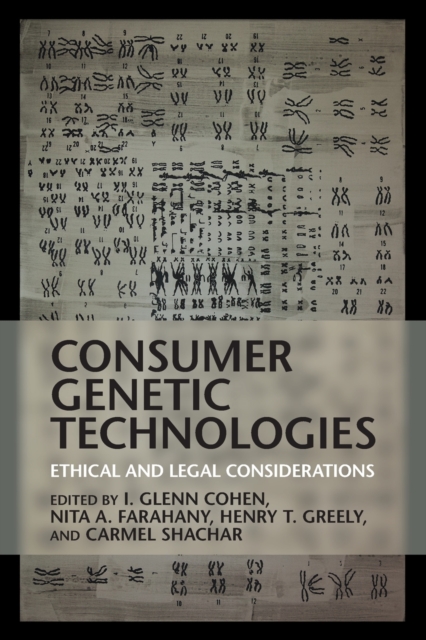 Consumer Genetic Technologies : Ethical and Legal Considerations, Paperback / softback Book