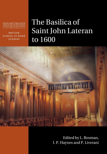 The Basilica of Saint John Lateran to 1600, Paperback / softback Book