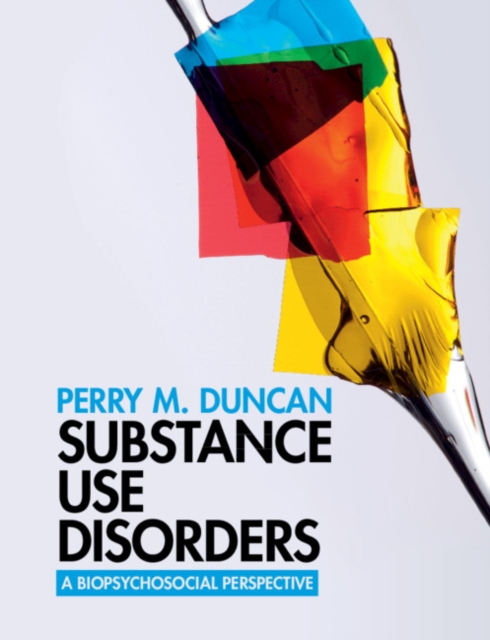 Substance Use Disorders : A Biopsychosocial Perspective, Paperback / softback Book