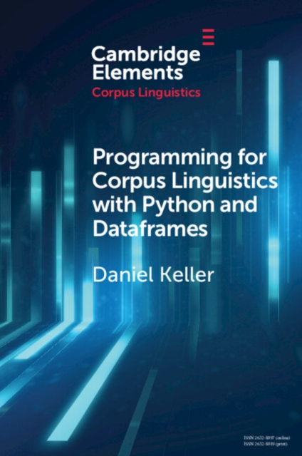 Programming for Corpus Linguistics with Python and Dataframes, Paperback / softback Book