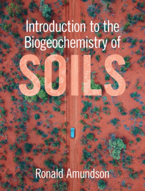 Introduction to the Biogeochemistry of Soils, Hardback Book