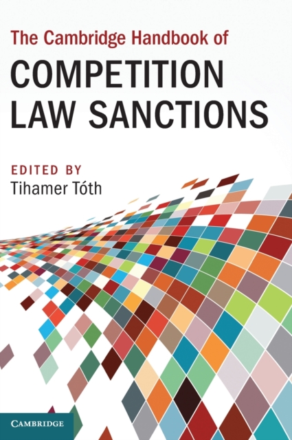 The Cambridge Handbook of Competition Law Sanctions, Hardback Book
