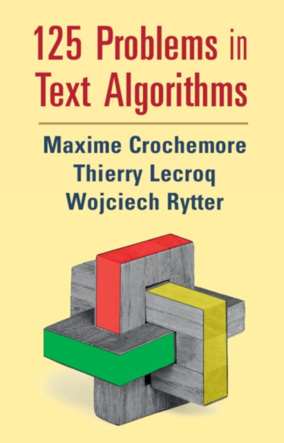 125 Problems in Text Algorithms : with Solutions, Hardback Book