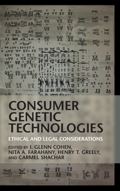 Consumer Genetic Technologies : Ethical and Legal Considerations, Hardback Book