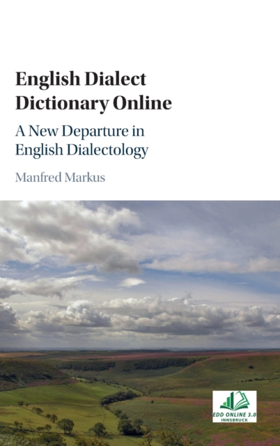English Dialect Dictionary Online : A New Departure in English Dialectology, Hardback Book