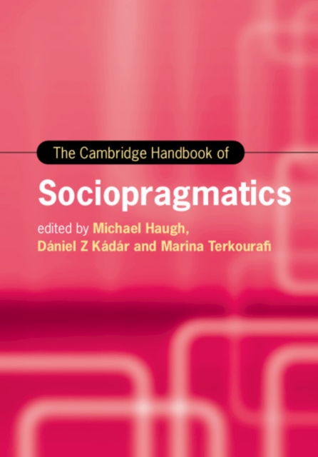 The Cambridge Handbook of Sociopragmatics, Hardback Book