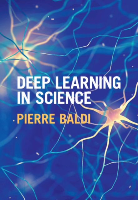 Deep Learning in Science, Hardback Book