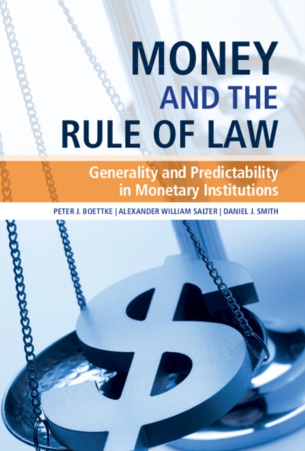 Money and the Rule of Law : Generality and Predictability in Monetary Institutions, EPUB eBook