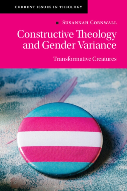 Constructive Theology and Gender Variance : Transformative Creatures, EPUB eBook