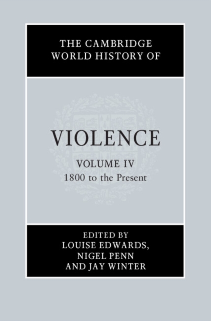 The Cambridge World History of Violence: Volume 4, 1800 to the Present, EPUB eBook