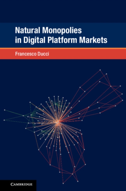 Natural Monopolies in Digital Platform Markets, PDF eBook