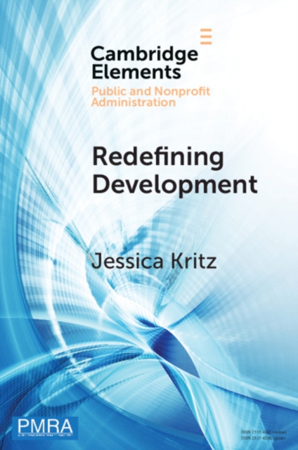 Redefining Development : Resolving Complex Challenges in Developing Countries, PDF eBook
