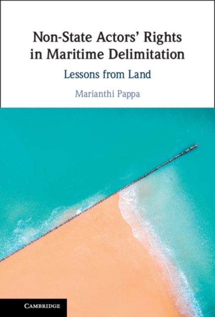 Non-State Actors' Rights in Maritime Delimitation : Lessons from Land, EPUB eBook