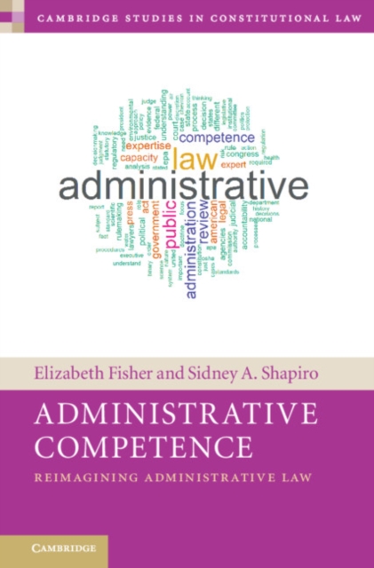 Administrative Competence : Reimagining Administrative Law, PDF eBook
