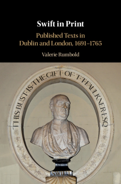 Swift in Print : Published Texts in Dublin and London, 1691-1765, PDF eBook