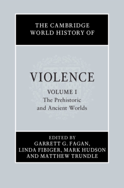 Cambridge World History of Violence: Volume 1, The Prehistoric and Ancient Worlds, EPUB eBook
