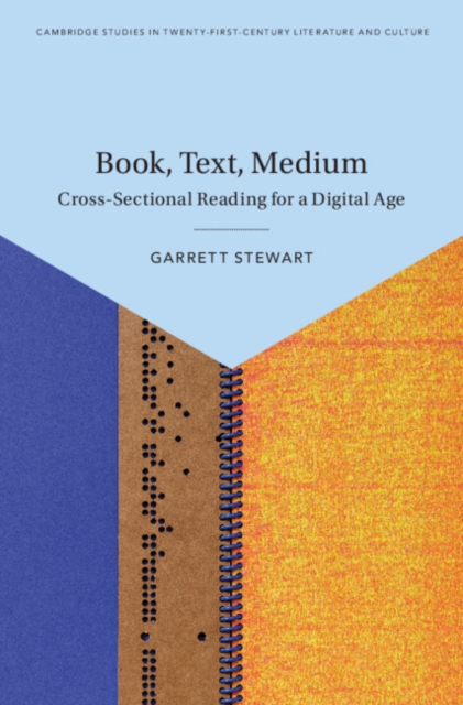 Book, Text, Medium : Cross-Sectional Reading for a Digital Age, PDF eBook