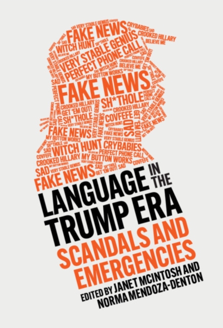 Language in the Trump Era : Scandals and Emergencies, EPUB eBook