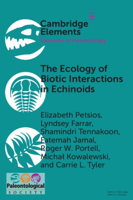 Ecology of Biotic Interactions in Echinoids : Modern Insights into Ancient Interactions, EPUB eBook