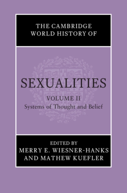 Cambridge World History of Sexualities: Volume 2, Systems of Thought and Belief, EPUB eBook