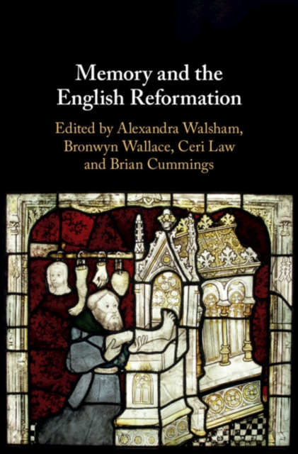 Memory and the English Reformation, PDF eBook