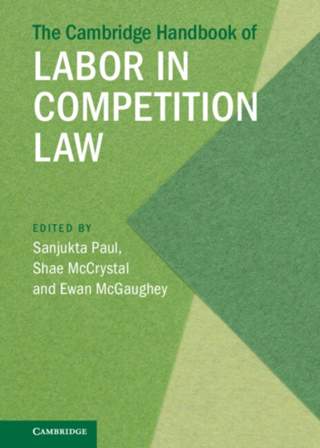 Cambridge Handbook of Labor in Competition Law, PDF eBook