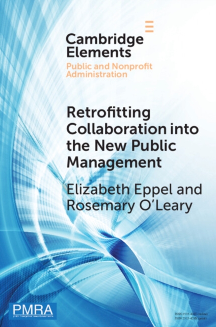 Retrofitting Collaboration into the New Public Management : Evidence from New Zealand, EPUB eBook