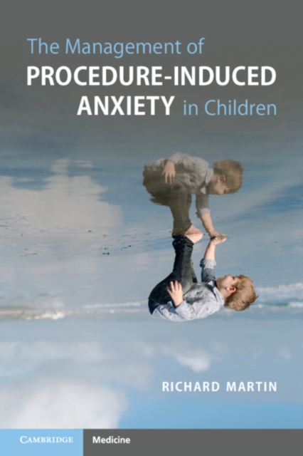 The Management of Procedure-Induced Anxiety in Children, EPUB eBook