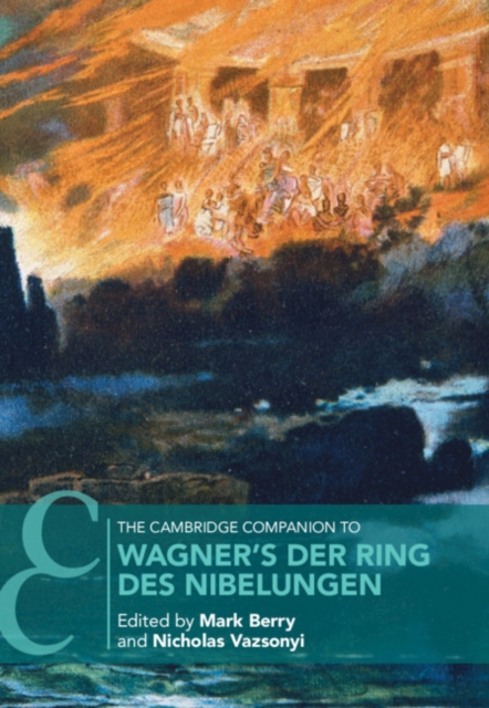 The Cambridge Companion to Wagner's Der Ring des Nibelungen, EPUB eBook
