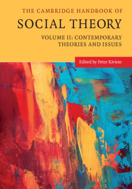 Cambridge Handbook of Social Theory: Volume 2, Contemporary Theories and Issues, EPUB eBook