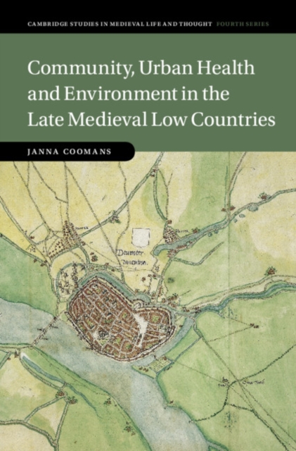Community, Urban Health and Environment in the Late Medieval Low Countries, EPUB eBook