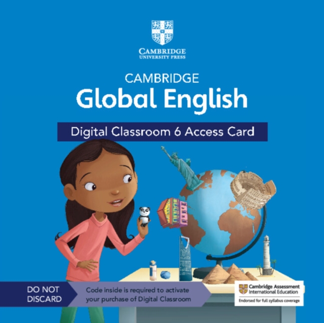 Cambridge Global English Digital Classroom 6 Access Card (1 Year Site Licence) : For Cambridge Primary and Lower Secondary English as a Second Language, Digital product license key Book