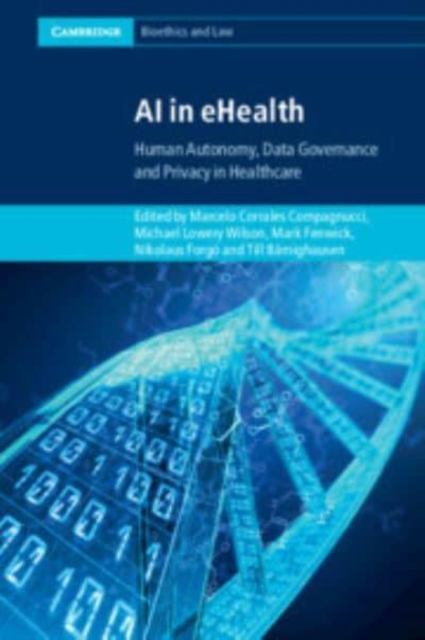 AI in eHealth : Human Autonomy, Data Governance and Privacy in Healthcare, Paperback / softback Book