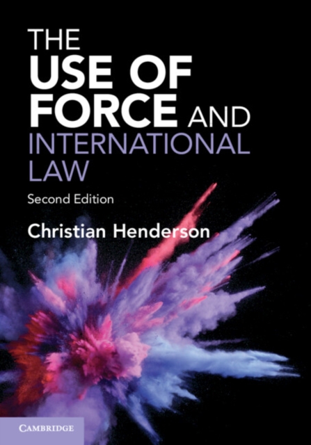 The Use of Force and International Law, Paperback / softback Book