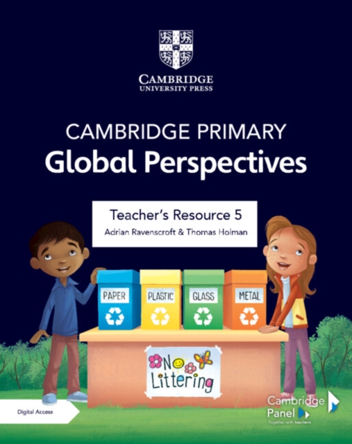 Cambridge Primary Global Perspectives Teacher's Resource 5 with Digital Access, Multiple-component retail product Book