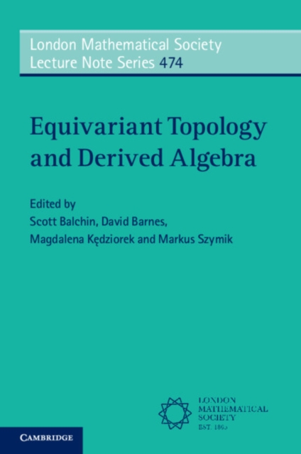 Equivariant Topology and Derived Algebra, Paperback / softback Book