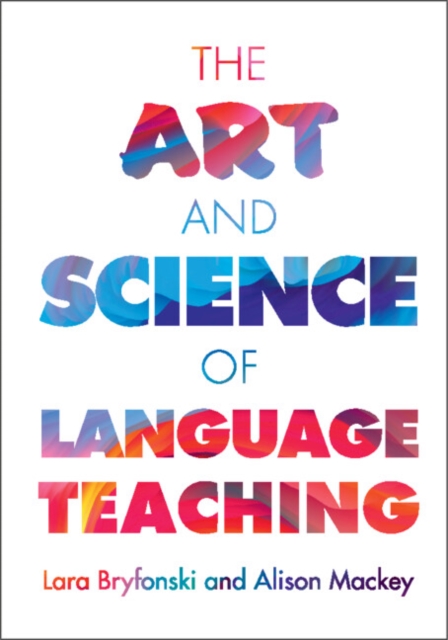 The Art and Science of Language Teaching, Paperback / softback Book
