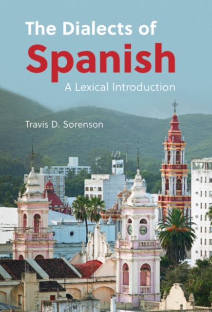 Dialects of Spanish : A Lexical Introduction, PDF eBook