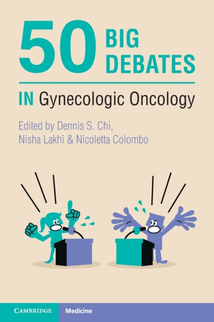 50 Big Debates in Gynecologic Oncology, Paperback / softback Book