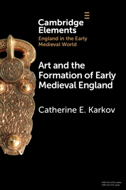 Art and the Formation of Early Medieval England, EPUB eBook